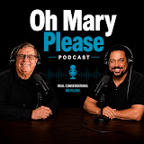 Oh Mary Please Podcast